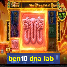 ben10 dna lab